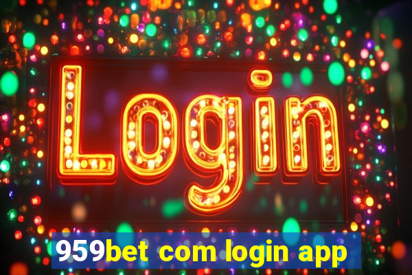 959bet com login app